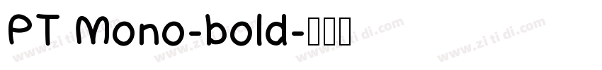 PT Mono-bold字体转换